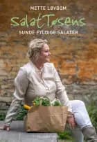 Salattøsens sunde fyldige salater af Mette Løvbom