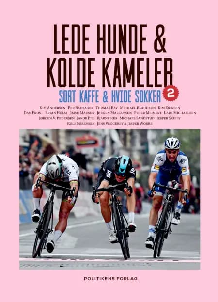 Lede hunde & kolde kameler af Bjarne Riis