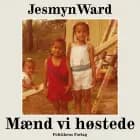 Mænd vi høstede af Jesmyn Ward