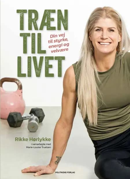 Træn til livet af Marie-Louise Truelsen