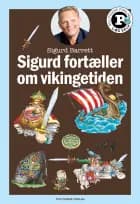 Sigurd fortæller om vikingetiden - Læs selv-serie af Sigurd Barrett