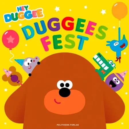 Hey Duggee - Duggees fest af Lauren Holowaty