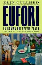 Eufori af Elin Cullhed