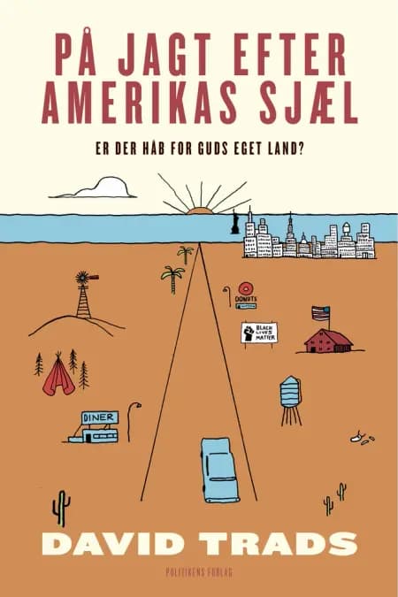 På jagt efter Amerikas sjæl af David Trads