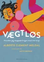 Vægtløs af Alberte Clement Meldal og Mette Bender