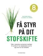 Få styr på dit stofskifte af Else Marie Juhl Thomsen og Inger M. Forbes