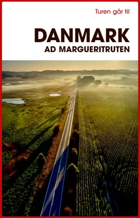 Turen går til Danmark ad Margueritruten af Anne-Mette Futtrup