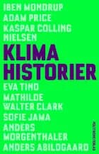 Klimahistorier af Adam Price, Anders Morgenthaler og Anders Abildgaard