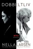 Dobbeltliv af Nella Larsen