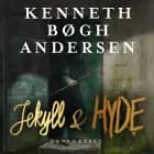 Jekyll og Hyde genfortalt af Kenneth Bøgh Andersen