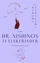 Hr. Nishino og kærligheden af Hiromi Kawakami
