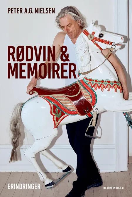 Rødvin & memoirer af Peter A. G. Nielsen