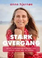Stærk overgang af Anne Hjernøe