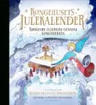 Kongehusets julekalender - Nissefars julerejse gennem kongerækken af Dronning Margrethe