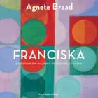 Franciska af Agnete Braad