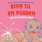 Ring til en voksen af Julie-Elsebeth Johannesen Krog