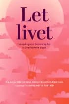 Let livet af Pia Callesen og Sara Maria Franch-Mærkedahl