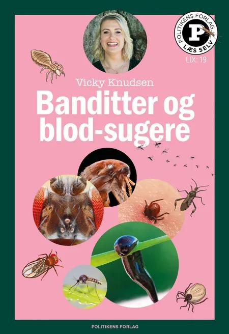 Banditter og blod-sugere - Læs selv-serie af Vicky Knudsen