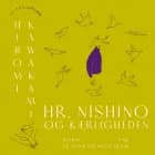 Hr. Nishino og kærligheden af Hiromi Kawakami
