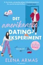 Det amerikanske datingeksperiment af Elena Armas