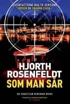Som man sår af Hans Rosenfeldt og Michael Hjorth