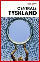 Turen går til centrale Tyskland af Jytte Flamsholt Christensen