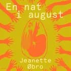 En nat i august af Jeanette Øbro Gerlow