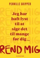 Rend mig af Pernille Skipper