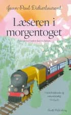 Læseren i morgentoget af Jean-Paul Didierlaurent