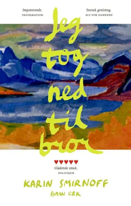 Jeg tog ned til bror af Karin Smirnoff