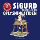Sigurd fortæller om oplysningstiden af Sigurd Barrett