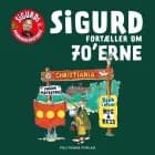Sigurd fortæller om 70'erne af Sigurd Barrett