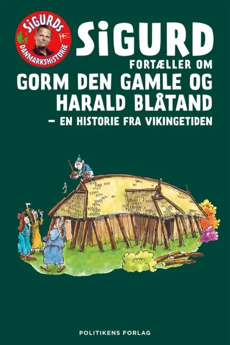Sigurd fortæller om Gorm den Gamle og Harald Blåtand af Sigurd Barrett