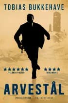 Arvestål af Tobias Bukkehave