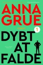 Dybt at falde af Anna Grue