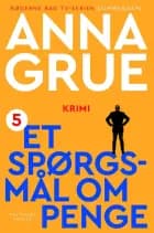 Et spørgsmål om penge af Anna Grue