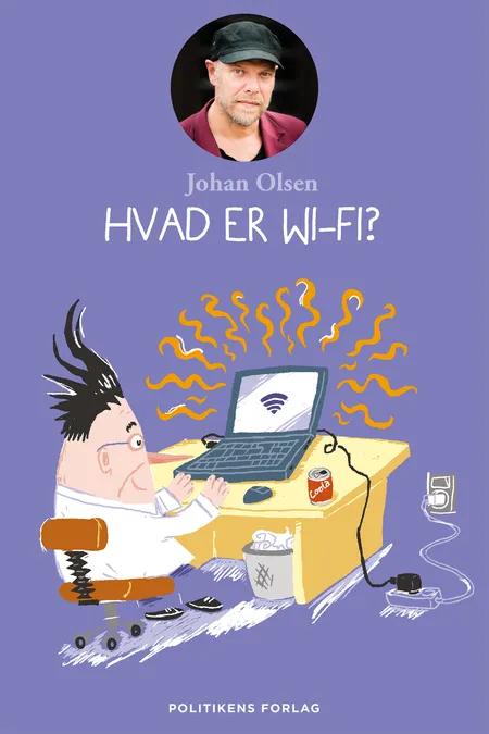 Hvad er wi-fi? af Johan Olsen