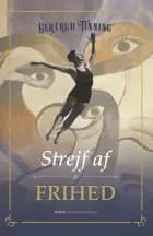 Strejf af frihed af Gertrud Tinning