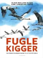 Fuglekigger af Carl Christian Tofte og Klaus Malling Olsen