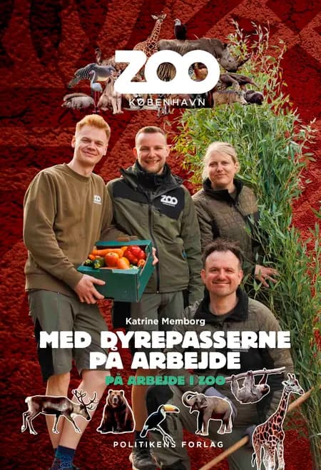 På arbejde i ZOO - Med dyrepasserne på arbejde af Katrine Memborg