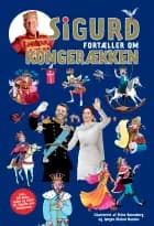 Sigurd fortæller om kongerækken af Sigurd Barrett