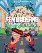 Femlingerne - kagedej ude af kontrol! af Anders Morgenthaler og Mikael Wulff