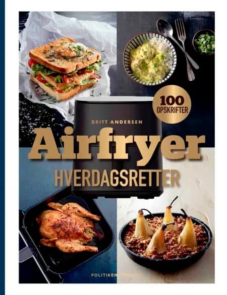 Airfryer-hverdagsretter. af Britt Andersen