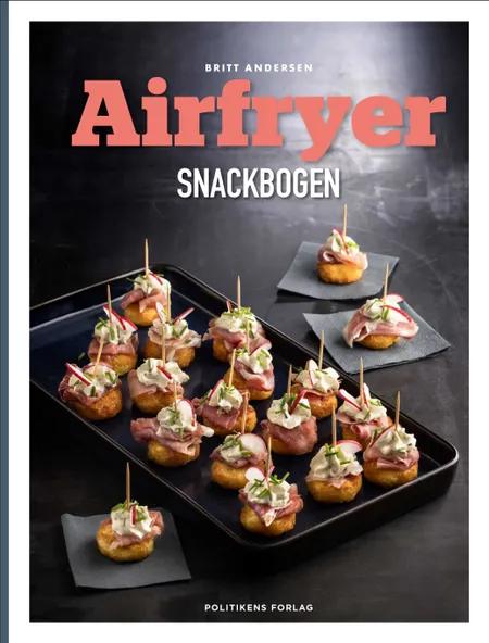 Airfryer-snackbogen af Britt Andersen