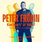 Kan han li' at fiske? af Peter Frödin og Danni Travn