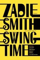 Swing time af Zadie Smith