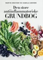 Den store antiinflammatoriske grundbog af Martin Kreutzer og Isabella Amorøe