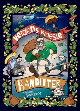 Verdens vildeste banditter af Thomas Brunstrøm