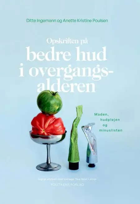 Opskriften på bedre hud i overgangsalderen af Anette Kristine Poulsen