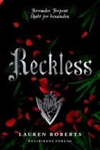 Reckless - Forræder. Forpint. af Lauren Roberts